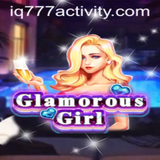 GlamorousGirl: Unveiling a Dazzling Adventure with IQ777