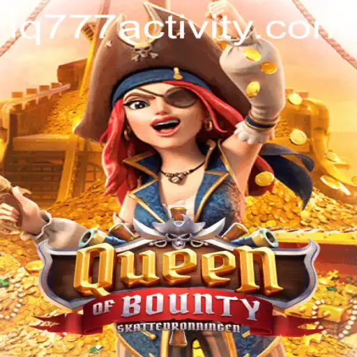 Exploring the Exciting World of QueenofBounty: The Ultimate Treasure Hunt Game
